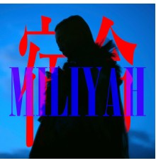 Miliyah - The Fate