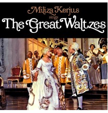 Miliza Korjus - Miliza Korjus sings The Great Waltzes