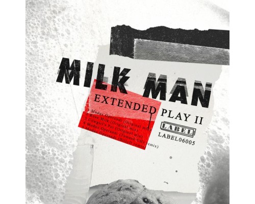 Milk Man - Extended Play II