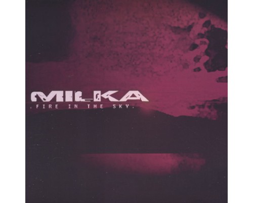 Milka - Fire In The Sky