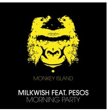 Milkwish - Morning Party