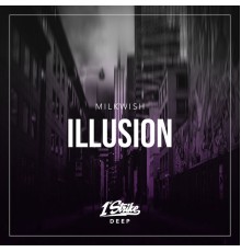 Milkwish - Illusion