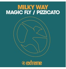 Milky Way - Magic Fly / Pizzicato