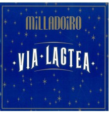 Milladoiro - Via Lactea