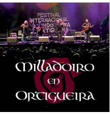 Milladoiro - Milladoiro en Ortigueira (Live)