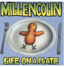 Millencolin - Life On A Plate