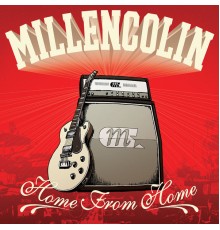 Millencolin - Home From Home