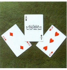 Millenium - The Last Three Songs