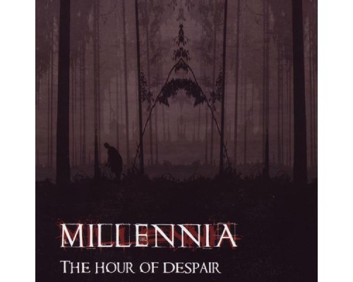 Millennia - The Hour Of Despair