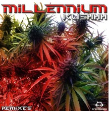 Millennium - Kushhh Remixes