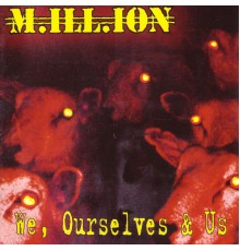 Million - We, Ourselves & Us