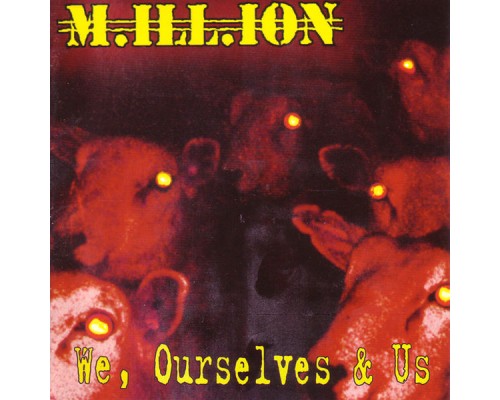 Million - We, Ourselves & Us