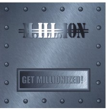 Million - Get Millionized!