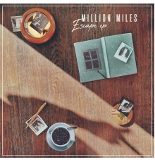 Million Miles - Escape