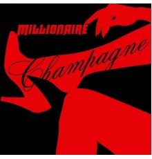 Millionaire - Champagne