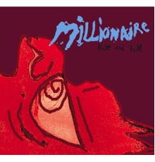 Millionaire - Rise and fall