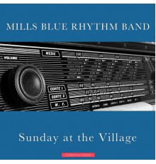 Mills Blue Rhythm Band - Sunday at the Village