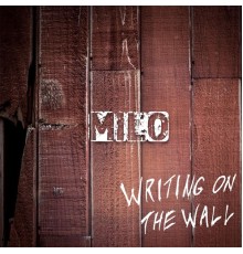 Milo - Writing on the Wall