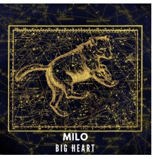 Milo - Big Heart