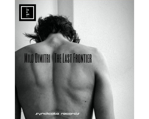 Milo Dimitri - The Last Frontier