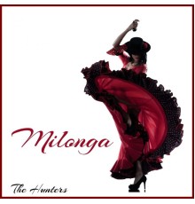 Milonga - The Hunters