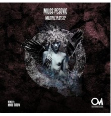 Milos Pesovic - Multiple Plots EP