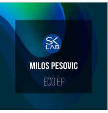 Milos Pesovic - Eco