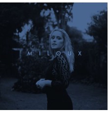 Miloux - EP 1  (Remixes)