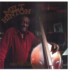 Milt Hinton - The Basement Tapes