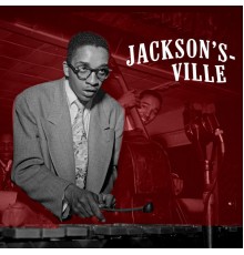 Milt Jackson - Jackson's Ville