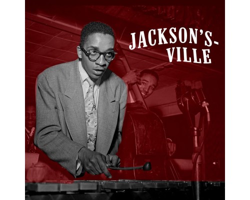 Milt Jackson - Jackson's Ville