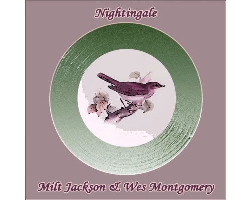 Milt Jackson, Wes Montgomery - Nightingale