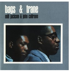 Milt Jackson & John Coltrane - Bags & Trane