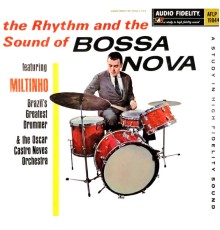 Miltinho & The Oscar Castro Neves Orchestra - The Rhythm and the Sound of Bossa Nova