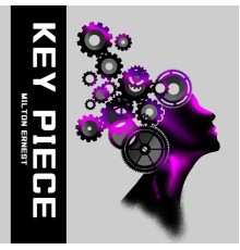 Milton Ernest - Key Piece