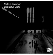 Milton Jackson - Beautiful Liars