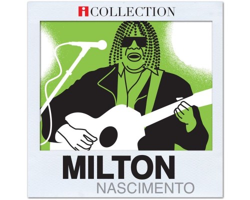 Milton Nascimento - iCollection