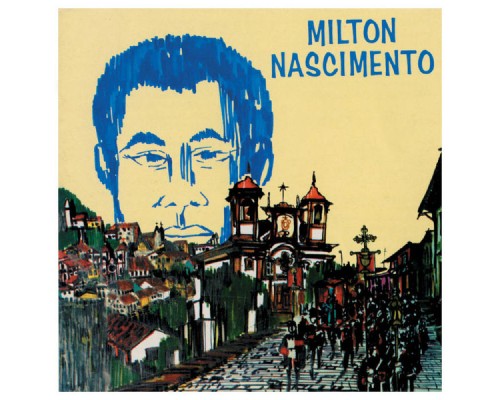 Milton Nascimento - Milton Nascimento