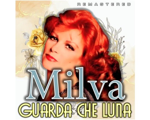 Milva - Guarda che luna  (Remastered)