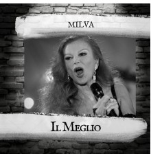 Milva - Il Meglio