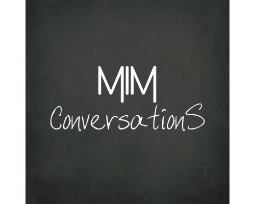 Mim - Conversations