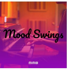 MimiB - Mood Swings