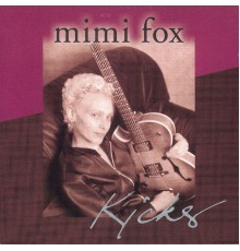 Mimi Fox - Kicks