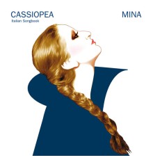 Mina - Cassiopea (Italian Songbook)