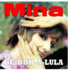 Mina - Be-Bop-A-Lula