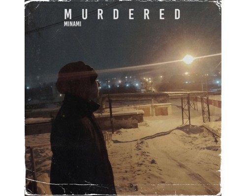 Minami - Murdered