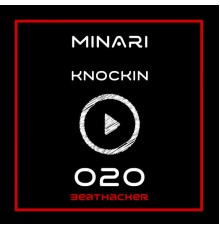 Minari - Knockin