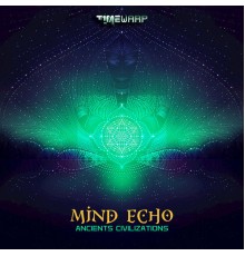 Mind Echo - Ancients Civilizations