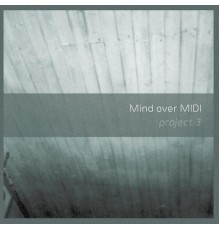 Mind Over MIDI - Project 3