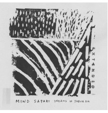 Mind Safari - Dreams of Suburbia